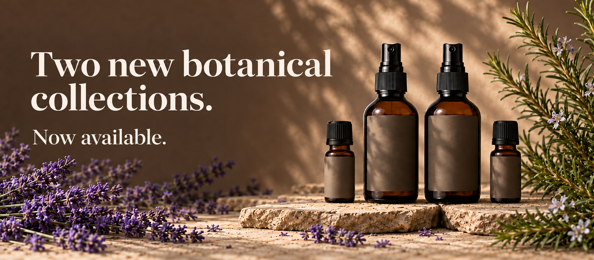 Two new botanical collections. Now available. Rosemary and Lavender Botanical Rituals.