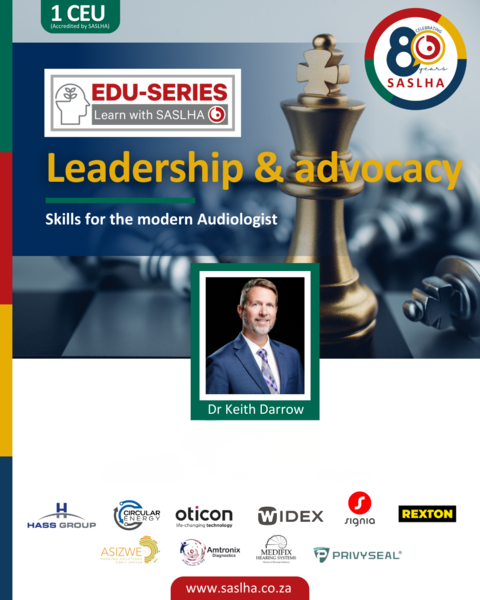 Edu-Series: Leadership and Advocacy Skills for the Modern Audiologist