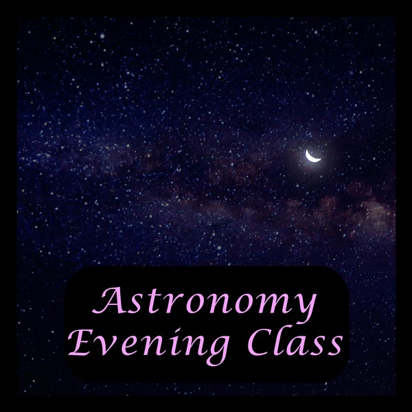 Astronomy Class - Evening Activity
