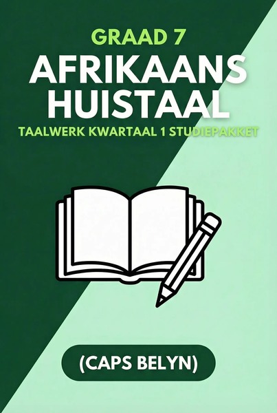 Graad 7 Afrikaans Huistaal (Taalwerk) Kwartaal 1 Studie Pakket (CAPS Belyn)