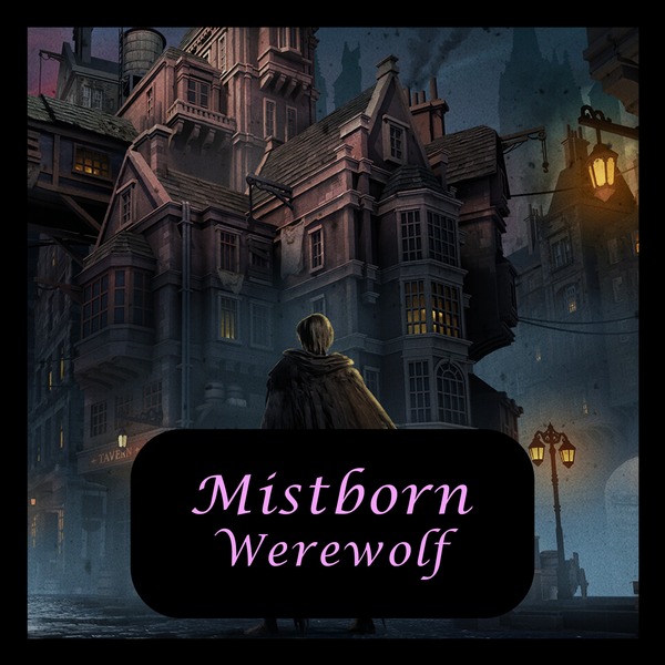 Mistborn Werewolf