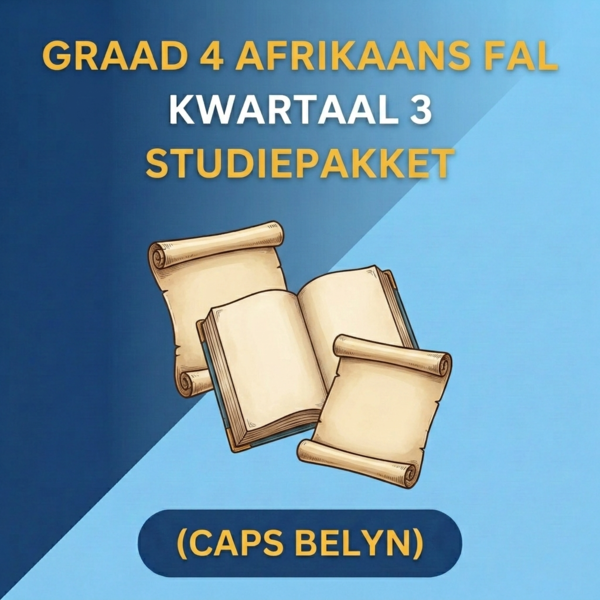 Graad 4 Afrikaans FAL Kwartaal 3 (CAPS Belyn)
