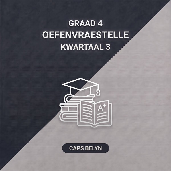 Graad 4 Kwartaal 3 Oefenvraestelle