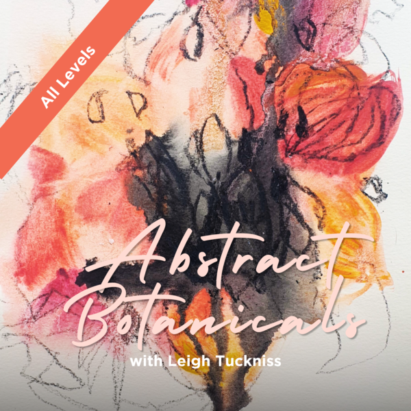 2. Abstract Botanicals with Leigh Tuckniss | Starts Mon 11th May