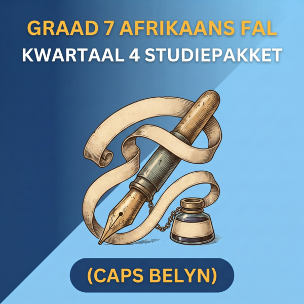 Graad 7 Afrikaans FAL Kwartaal 4 (CAPS Belyn)