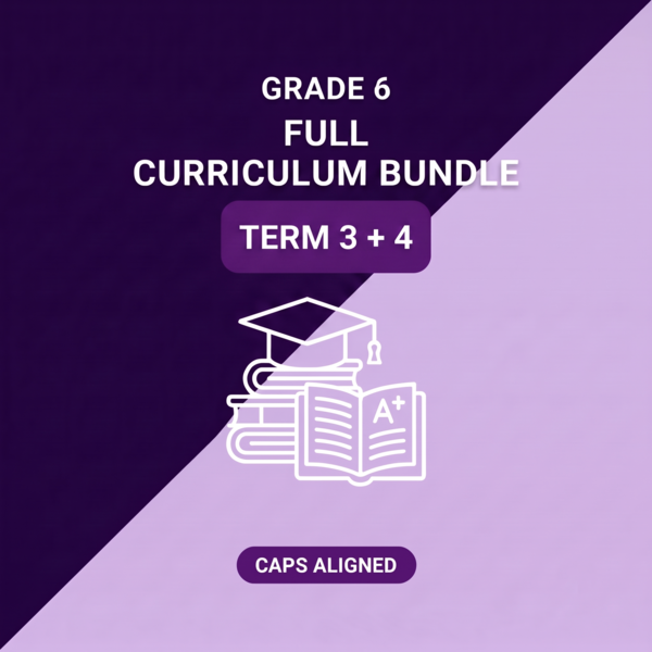 Grade 6 Full Curriculum Bundle Term 3 + 4 (CAPS Aligned)
