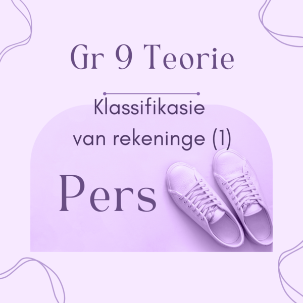 Gr 9 Klassifikasie van rekeninge (1) PERS