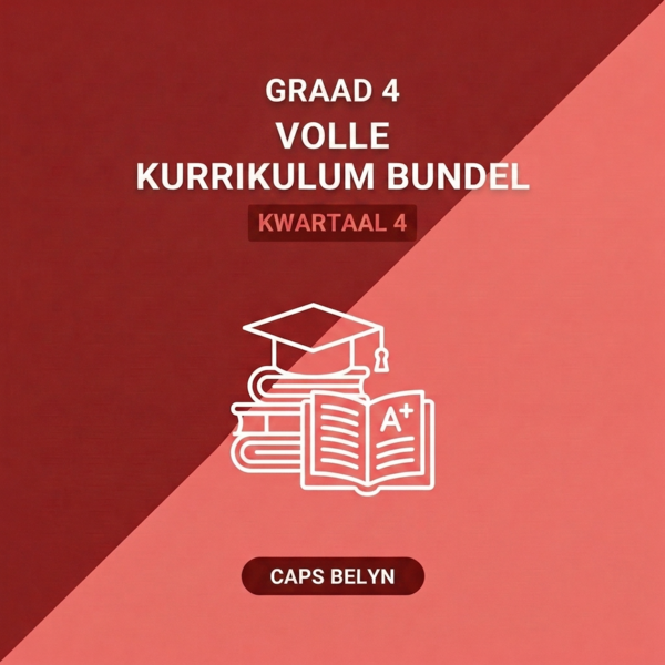 Graad 4 Volle Kurrikulum Bundel Kwartaal 4 (CAPS Belyn)