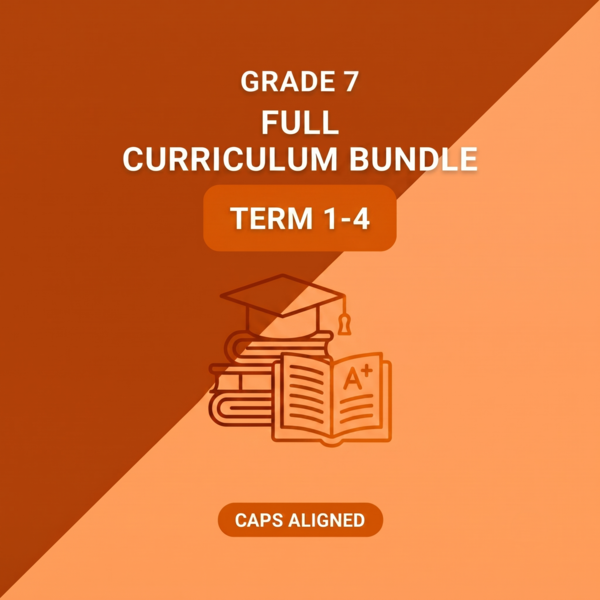 Grade 7 Full Curriculum Bundle Term 1-4