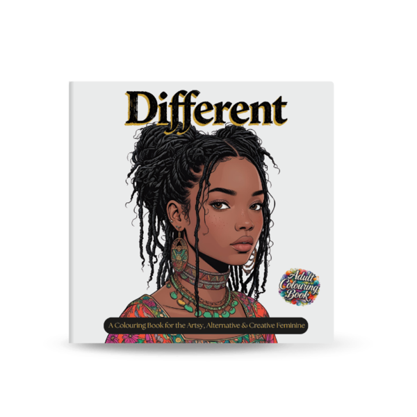 Different - A Colouring Book for the Artsy, Alternative & Creative Feminine
