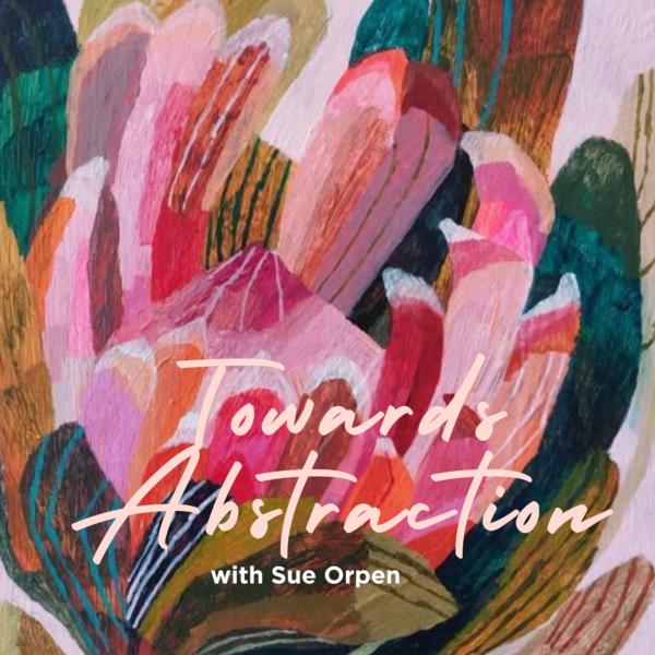 Towards Abstraction (intermediate) | Weekly Mondays | 10am-12:30pm