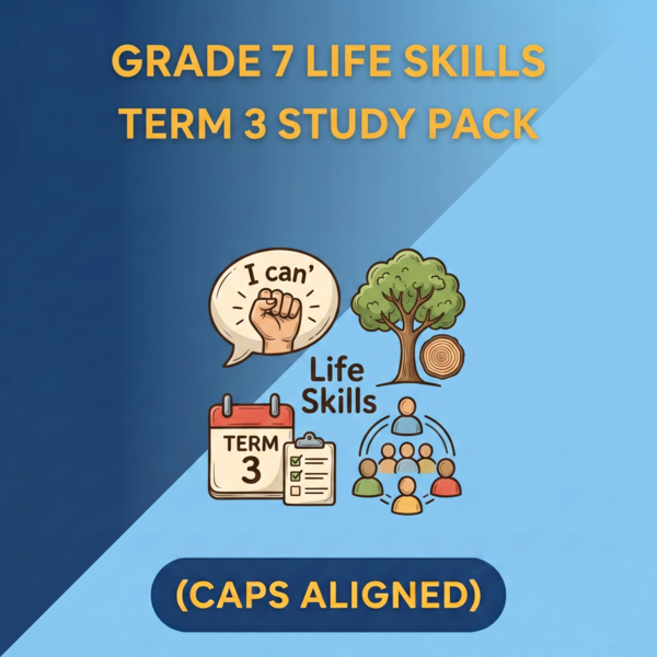 Grade 7 Life Skills Term 3 (CAPS Aligned)