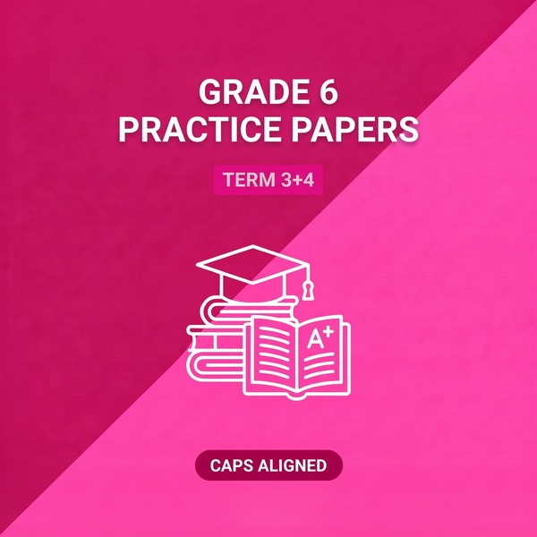 Grade 6 Term 3+4 Practice Papers