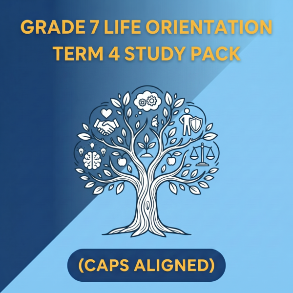 Grade 7 Life Orientation Term 4 (CAPS Aligned)