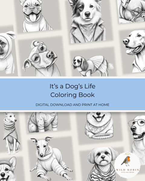 It's a Dog's Life | Printable PDF Digital Download