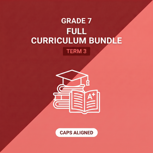Grade 7 Full Curriculum Bundle Term 3 (CAPS Aligned)