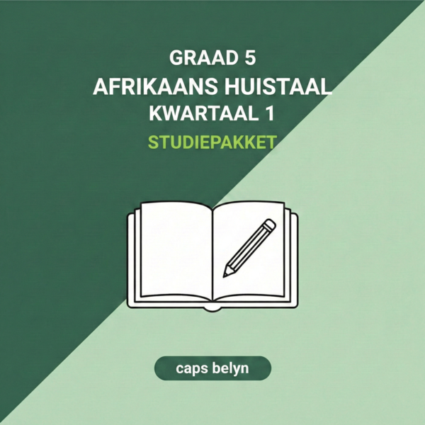 Graad 5 Afrikaans Huistaal (Grammatika) Kwartaal 1 Studiepakket (CAPS Belyn)