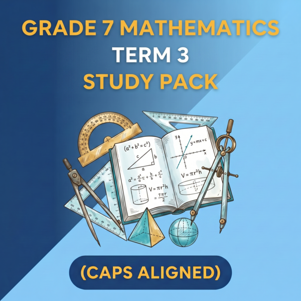 Grade 7 Mathematics Term 3 (CAPS Aligned)