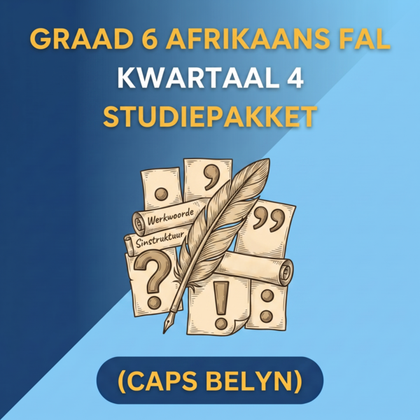 Graad 6 Afrikaans FAL Kwartaal 4 (CAPS Belyn)
