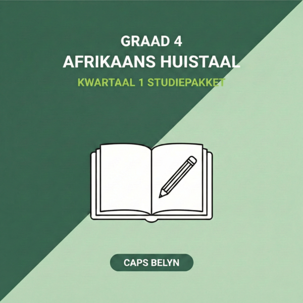 Graad 4 Afrikaans Huistaal (Taalwerk) Kwartaal 1 Studiepakket (CAPS belyn)