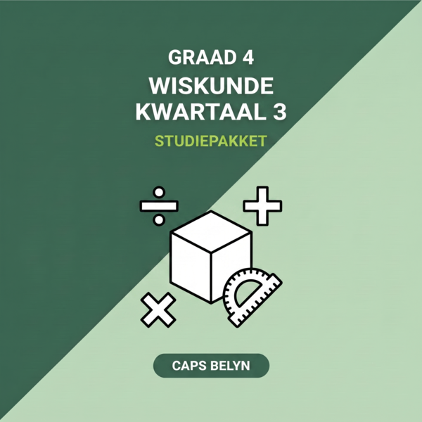 Graad 4 Wiskunde Kwartaal 3 (CAPS Belyn)