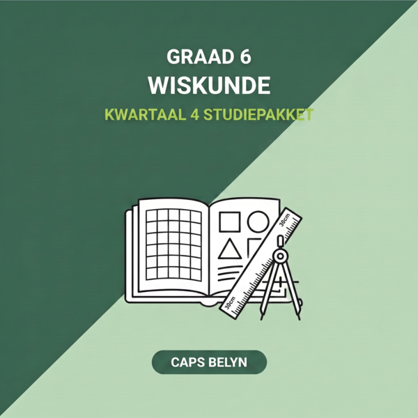 Graad 6 Wiskunde Kwartaal 4 (CAPS Belyn)