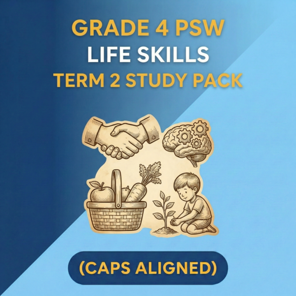 Grade 4 PSW: Life Skills Term 2 Study Pack (CAPS Aligned)