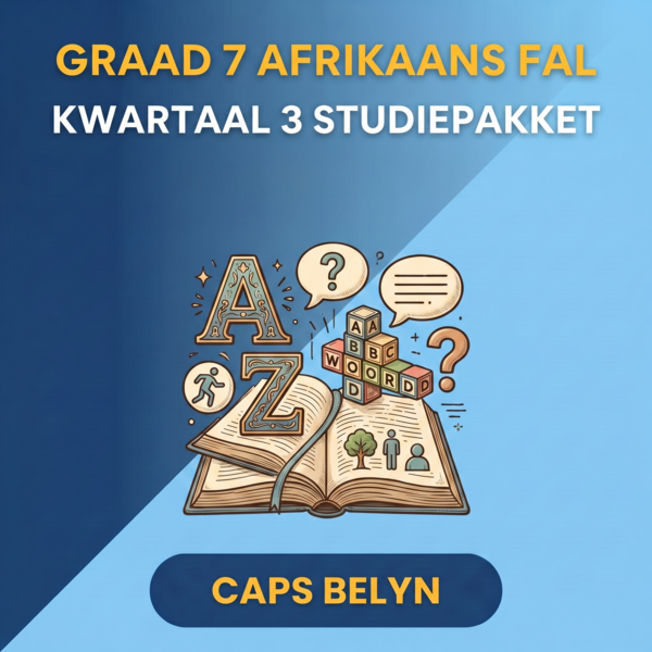 Graad 7 Afrikaans FAL Kwartaal 3 (CAPS Belyn)