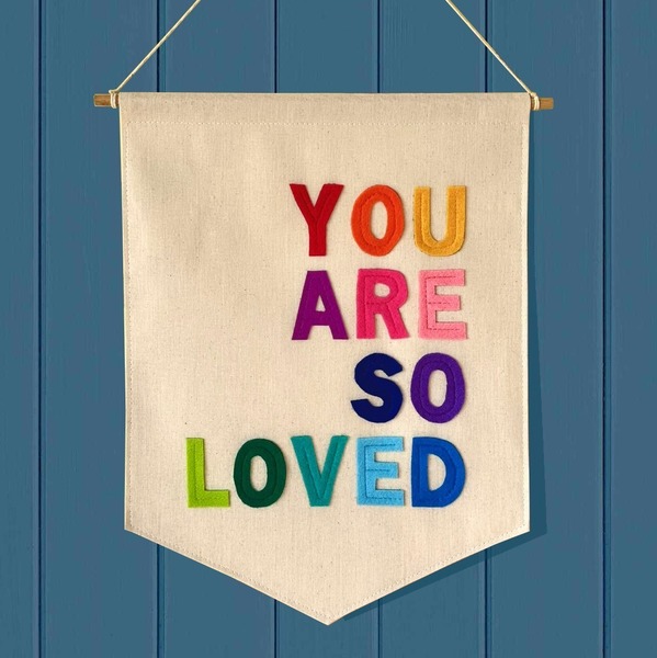 "You are so Loved" Banner